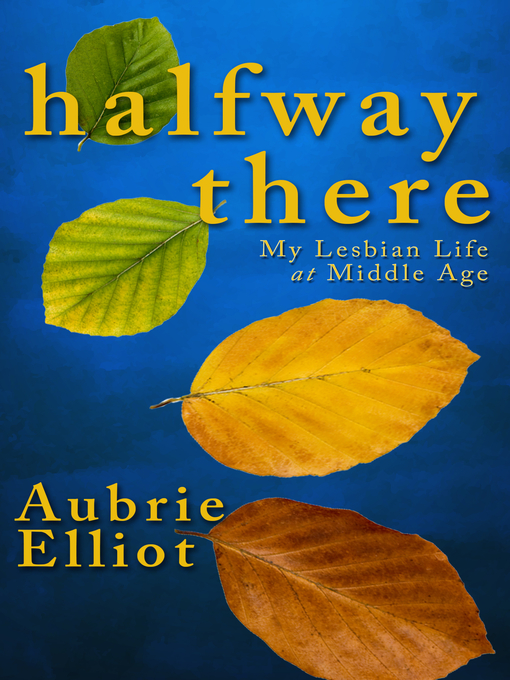 Title details for Halfway There by Aubrie Elliot - Available
